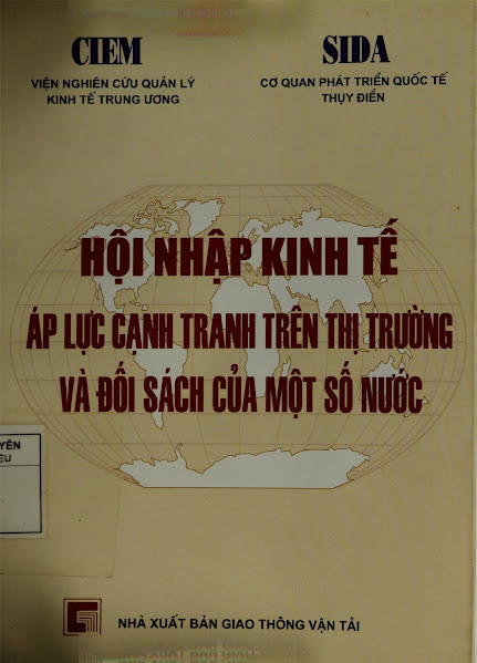 Hội Nhập Kinh Tế Áp Lực Cạnh Tranh Trên Thị Trường Và Đối Sách Của Một Số Nước - Nhiều Tác Giả
