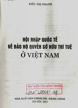 Hội Nhập Quốc Tế Về Bảo Hộ Quyền Sở Hữu Trí Tuệ Ở Việt Nam (NXB Chính Trị 2013) - Kiều Thị Thanh, 42