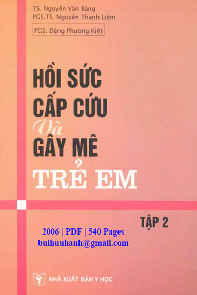 Hồi Sức Cấp Cứu Và Gây Mê Trẻ Em Tập 2 (NXB Y Học 2006) - Đặng Phương Kiệt, 538 Trang