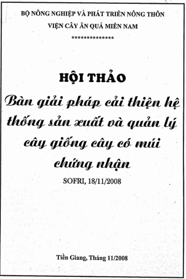 Hội Thảo Bàn Giải Pháp Cải Thiện Hệ Thống Sản Xuất Và Quản Lý Cây Giống Cây Có Múi Chứng Nhận