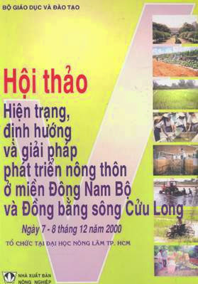 Hội Thảo Hiện Trạng, Định Hướng Và Giải Pháp Phát Triển Nông Thôn Ở Miền ĐNB Và ĐBSCL