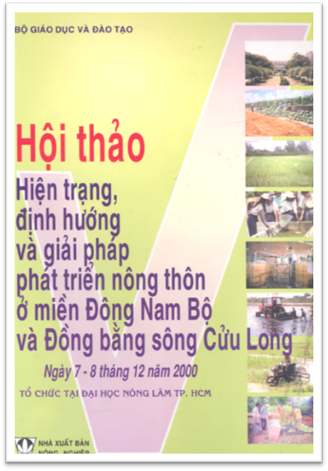 Hội Thảo Hiện Trạng Định Hướng Và Giải Pháp Phát Triển Nông Thôn Ở Miền Đông Nam Bộ Và ĐBSCL