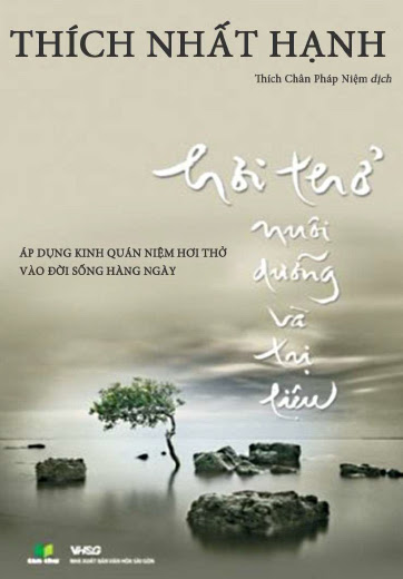 Hơi Thở Nuôi Dưỡng Và Trị Liệu (NXB Văn Hóa Sài Gòn 2010) - Thích Nhất Hạnh, 355 Trang