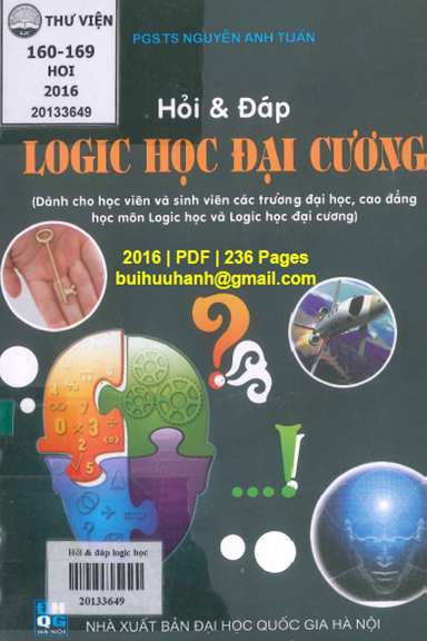 Hỏi Và Đáp Logic Học Đại Cương (NXB Đại Học Quốc Gia 2016) - Nguyễn Anh Tuấn, 236 Trang
