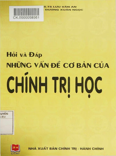 Hỏi Và Đáp Những Vấn Đề Cơ Bản Của Chính Trị Học (NXB Chính Trị 2011) - Lưu Văn An, 181 Trang