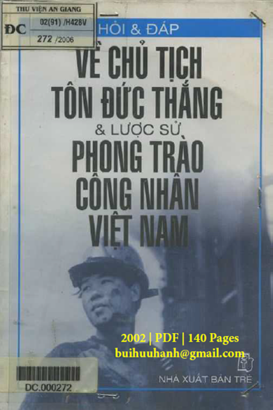 Hỏi Và Đáp Về Chủ Tịch Tôn Đức Thắng Và Lược Sử Phong Trào Công Nhân Việt Nam - Huỳnh Siêng