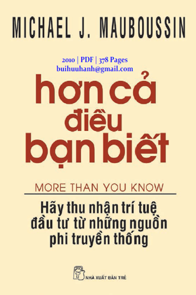 Hơn Cả Điều Bạn Biết (NXB Trẻ 2010) - Michael J. Mauboussin, 378 Trang