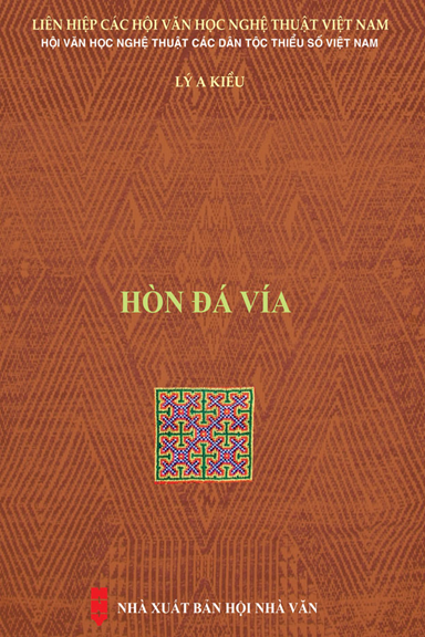 Hòn Đá Vía (NXB Hội Nhà Văn 2020) - Lý A Kiều, 250 Trang