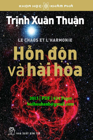 Hỗn Độn Và Hài Hòa (NXB Trẻ 2013) - Trịnh Xuân Thuận, 634 Trang