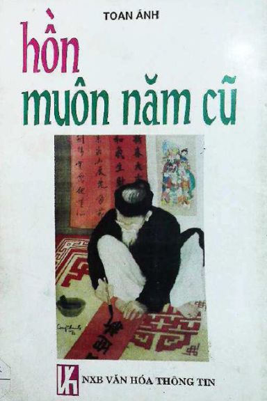 Hồn Muôn Năm Cũ (NXB Văn Hóa Thông Tin 1994) - Toan Ánh, 119 Trang
