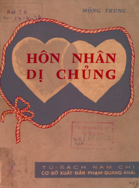Hôn Nhân Dị Chủng (NXB Phạm Quang Khai 1969) - Mộng Trung, 150 Trang