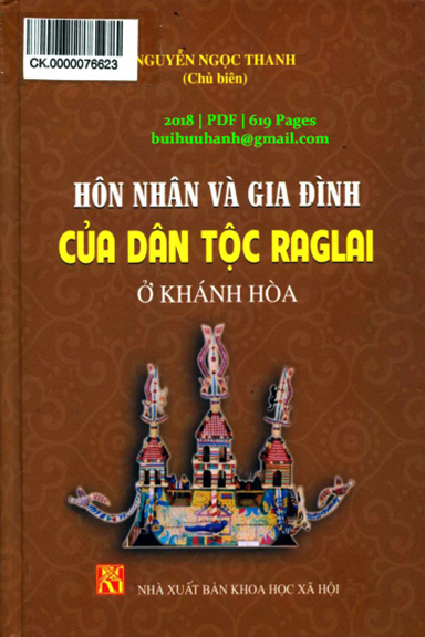 Hôn Nhân Và Gia Đình Của Người Dân Tộc Raglai Ở Khánh Hòa - Nguyễn Ngọc Thanh, 619 Trang