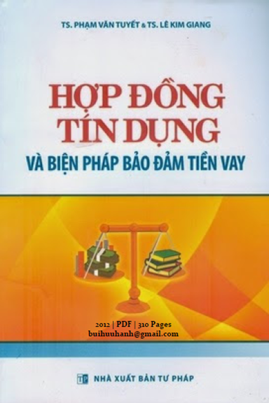 Hợp Đồng Tín Dụng Và Biện Pháp Bảo Đảm Tiền Vay (NXB Tư Pháp 2012) - Phạm Văn Tuyết, 310 Trang