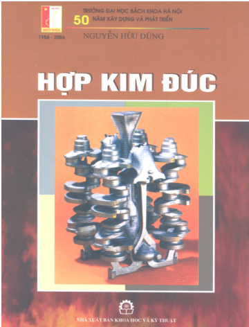 Hợp Kim Đúc (NXB Khoa Học Kỹ Thuật 2006) - Nguyễn Hữu Dũng, 356 Trang