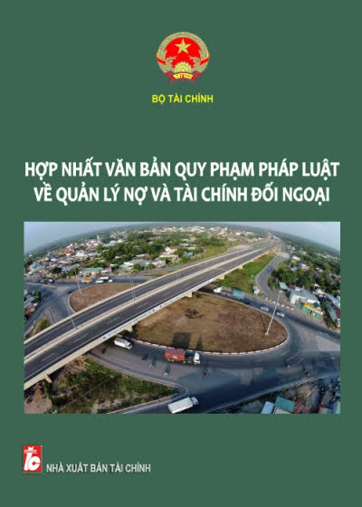 Hợp Nhất Văn Bản Quy Phạm Pháp Luật Về Quản Lý Nợ Và Tài Chính Đối Ngoại - Bộ Tài Chính, 83 Trang