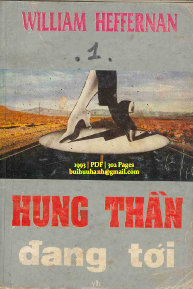 Hung Thần Đang Tới Quyển 1 (NXB Văn Học 1993) - William Heffernan, 302 Trang