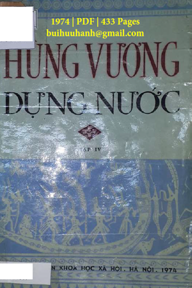 Hùng Vương Dựng Nước Tập 4 (NXB Khoa Học Xã Hội 1974) - Viện Khảo Cổ, 433 Trang