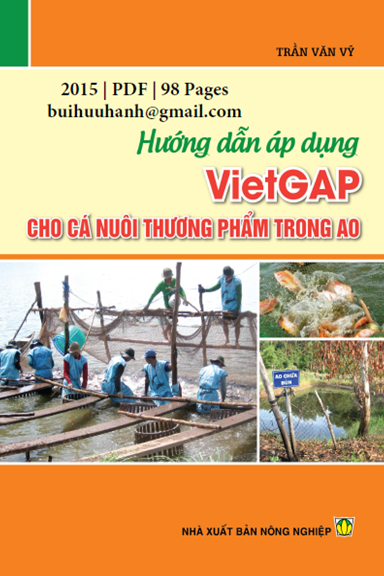 Hướng Dẫn Áp Dụng Vietgap Cho Cá Nuôi Thương Phẩm Trong Ao (NXB Nông Nghiệp 2015) - Trần Văn Vỹ