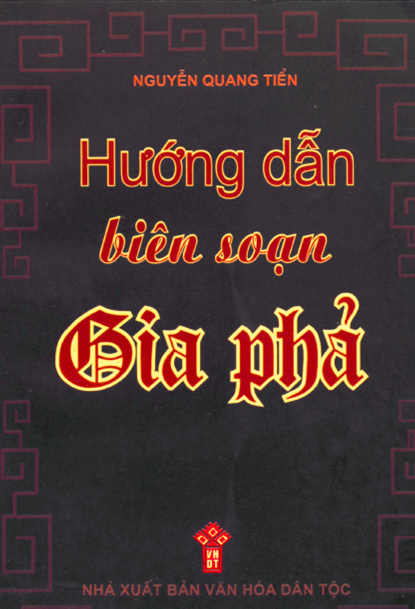 Hướng Dẫn Biên Soạn Gia Phả (NXB Văn Hóa Dân Tộc 2002) - Nguyễn Quang Tiển, 115 Trang
