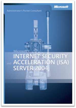 Hướng Dẫn Cài Đặt và Cấu Hình ISA Server Firewall 2004 - Nhiều Tác Giả, 234 Trang