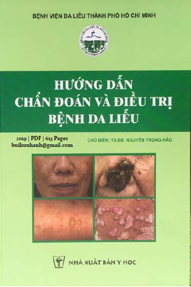 Hướng Dẫn Chẩn Đoán Và Điều Trị Bệnh Da Liễu (NXB Y Học 2019) - Nguyễn Trọng Hào, 613 Trang