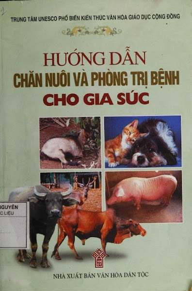 Hướng Dẫn Chăn Nuôi Và Phòng Trị Bệnh Cho Gia Súc (NXB Văn Hóa Dân Tộc) - Nhiều Tác Giả, 326 Trang