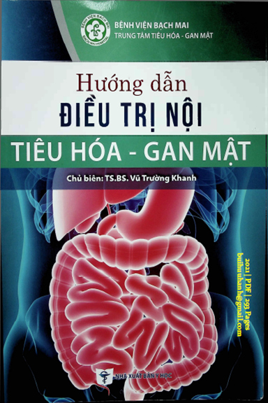Hướng Dẫn Điều Trị Nội Tiêu Hóa-Gan Mật (NXB Y Học 2021) - Vũ Trường Khanh, 293 Trang