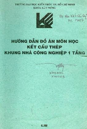 Hướng Dẫn Đồ Án Môn Học Kết Cấu Thép Khung Nhà Công Nghiệp 1 Tầng - Nhiều Tác Giả, 171 Trang