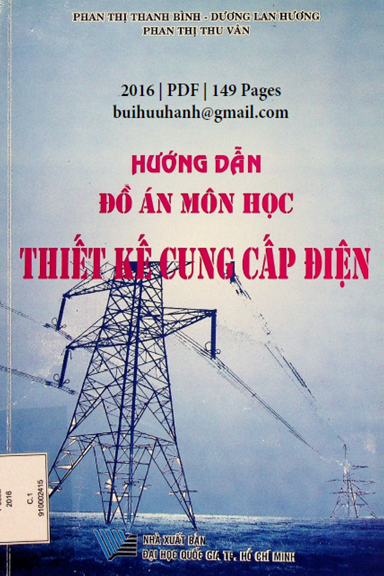 Hướng Dẫn Đồ Án Môn Học Thiết Kế Cung Cấp Điện (NXB Đại Học Quốc Gia 2016) - Dương Lan Hương