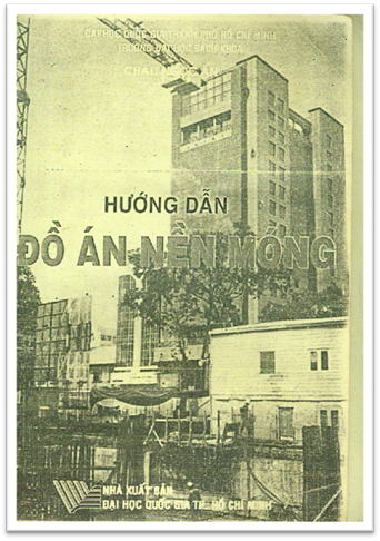 Hướng Dẫn Đồ Án Nền Móng (NXB Đại Học Quốc Gia 2003) - Châu Ngọc Ẩn, 229 Trang