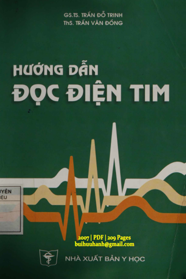 Hướng Dẫn Đọc Điện Tim (NXB Y Học 2007) - Trần Đỗ Trinh, 209 Trang