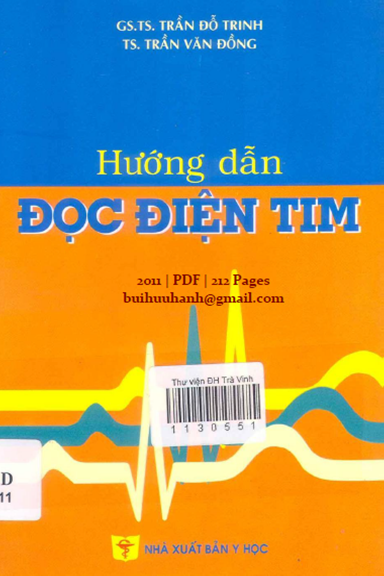 Hướng Dẫn Đọc Điện Tim (NXB Y Học 2011) - Trần Đỗ Trinh, 212 Trang