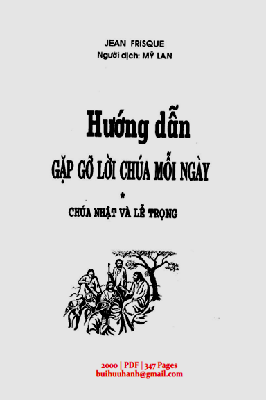 Hướng Dẫn Gặp Gỡ Lời Chúa Mỗi Ngày (NXB Tôn Giáo 2000) - Jean Frisque, 347 Trang