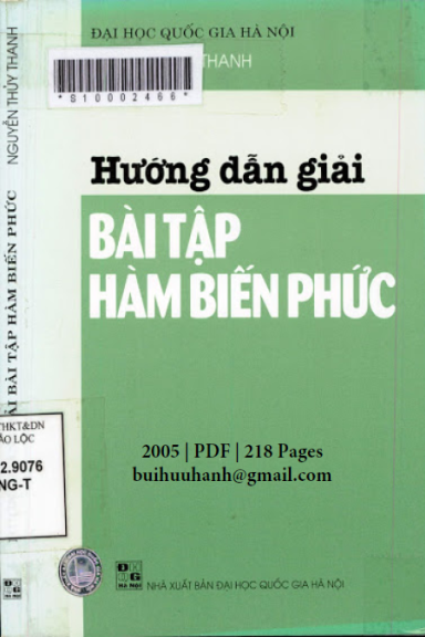 Hướng Dẫn Giải Bài Tập Hàm Biến Phức (NXB Đại Học Quốc Gia 2005) - Nguyễn Thủy Thanh, 217 Trang