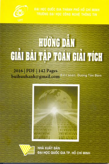 Hướng Dẫn Giải Bài Tập Toán Giải Tích (NXB Đại Học Quốc Gia 2016) - Dương Tôn Đảm, 142 Trang