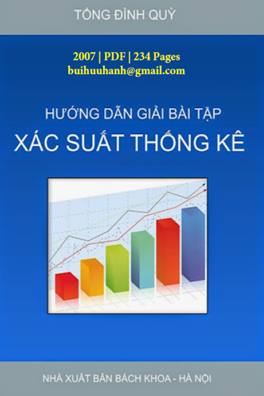 Hướng Dẫn Giải Bài Tập Xác Suất Thống Kê (NXB Bách Khoa 2007) - Tống Đình Quỳ, 234 Trang