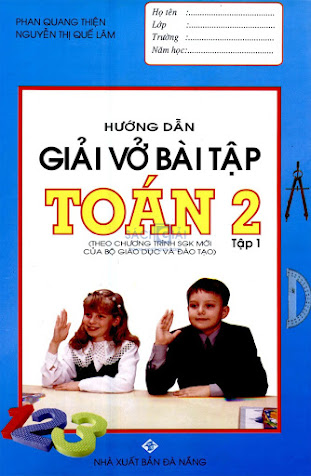 Hướng Dẫn Giải Vở Bài Tập Toán 2 Tập 1 (NXB Đà Nẵng 2007) - Phan Quang Thiện, 149 Trang