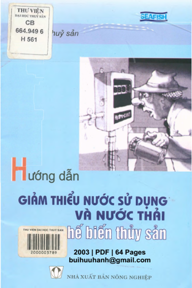 Hướng Dẫn Giảm Thiểu Nước Sử Dụng Và Nước Thải Trong Chế Biến Thủy Sản - Nhiều Tác Giả, 64 Trang