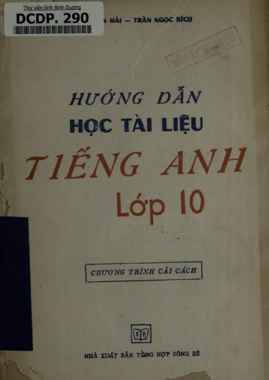 Hướng Dẫn Học Tài Liệu Tiếng Anh Lớp 10 (NXB Tổng Hợp 1989) - Trần Văn Hải, 109 Trang