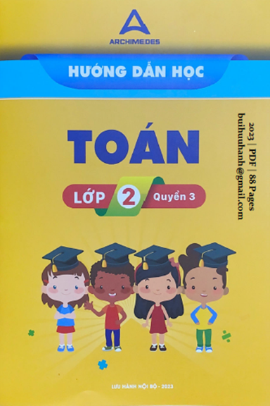 Hướng Dẫn Học Toán Lớp 2 Quyển 3 (NXB Archimedes 2023) - Nhiều Tác Giả, 88 Trang
