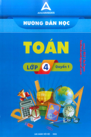 Hướng Dẫn Học Toán Lớp 4 Quyển 1 (NXB Archimedes 2023) - Nhiều Tác Giả, 89 Trang