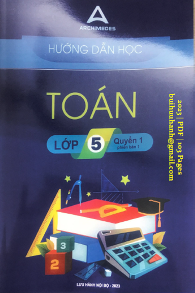 Hướng Dẫn Học Toán Lớp 5 Quyển 1 (NXB Archimedes 2023) - Nhiều Tác Giả, 103 Trang