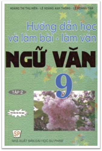 Hướng Dẫn Học Và Làm Bài Làm Văn Ngữ Văn 9 Tập 2 - Hoàng Thị Thu Hiền, 232 Trang
