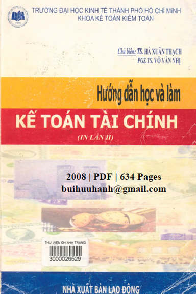 Hướng Dẫn Học Và Làm Kế Toán Tài Chính (NXB Lao Động 2008) - Hà Xuân Thạch, 634 Trang