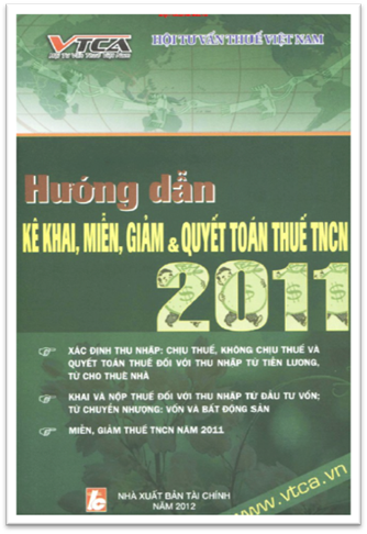 Hướng Dẫn Kê Khai, Miễn Giảm Và Quyết Toán Thuế TNCN 2011 - Nhiều Tác Giả, 308 Trang