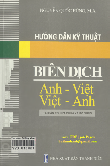 Hướng Dẫn Kỹ Thuật Biên Dịch Anh-Việt Việt-Anh (NXB Thanh Niên 2021) - Nguyễn Quốc Hùng, 306 Trang