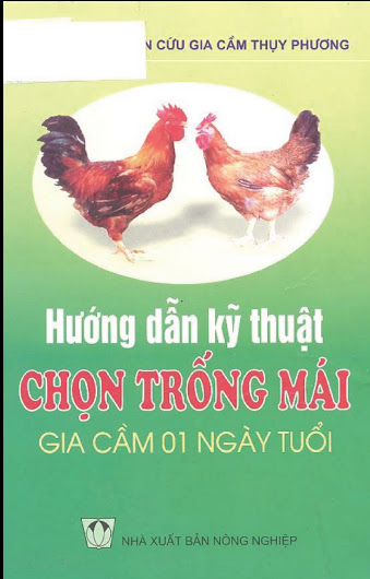 Hướng Dẫn Kỹ Thuật Chọn Trống Mái Gia Cầm 01 Ngày Tuổi (NXB Nông Nghiệp 2009) - Bạch Thị Thanh Dân