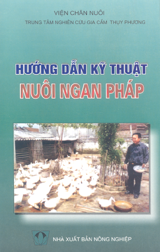 Hướng Dẫn Kỹ Thuật Nuôi Ngan Pháp (NXB Nông Nghiệp 2002) - Viện Chăn Nuôi, 53 Trang