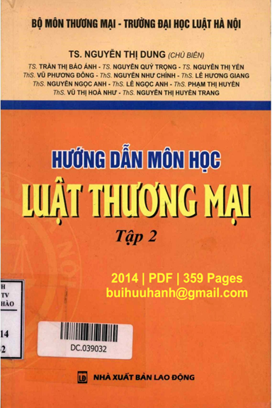 Hướng Dẫn Môn Học Luật Thương Mại Tập 2 (NXB Lao Động 2014) - Nguyễn Thị Dung, 359 Trang