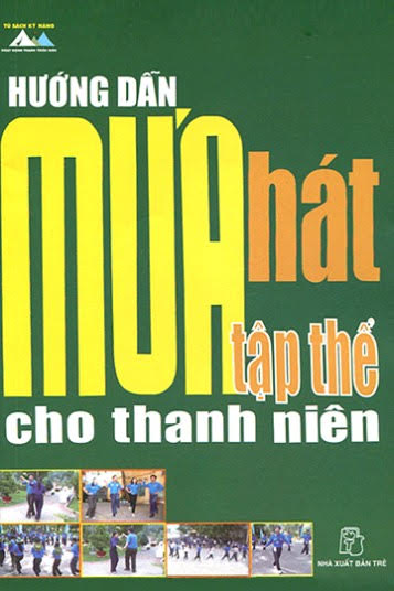 Hướng Dẫn Múa Hát Tập Thể Cho Thanh Niên (NXB Trẻ 2008) - Quốc Cường, 126 Trang